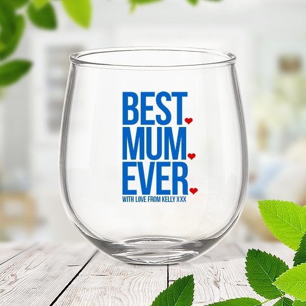 Best Mum Ever Stemless Wine Glass