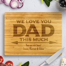 We love You Dad Bamboo Cutting Board