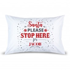 Santa Stop Pillow Case