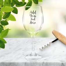 Add Your Own Message Wine Glass