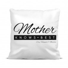 Mother Knows Best Cushion Cover