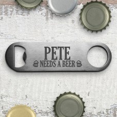 Needs A Beer Engraved Bottle Opener