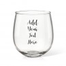 Add Your Own Message Stemless Wine Glass