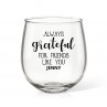Grateful Stemless Wine Glass